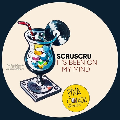 Scruscru - It's Been On My Mind [PCR113]